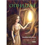 Odhalení - Karolína Kahounová