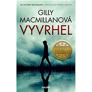 Vyvrhel - Gilly Macmillanová