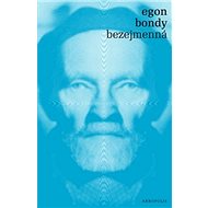 Bezejmenná - Egon Bondy