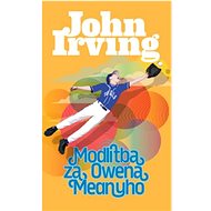 Modlitba za Owena Meanyho - John Irving