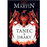 Tanec s draky - George R.R.Martin