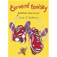 Červené tenisky - Babča B. Kardošová; Barbora Paulovičová