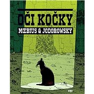 Oči kočky - Alejandro Jodorowsky;  Moebius