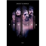 Trhlina - Jozef Karika