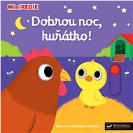 Dobrou noc, kuřátko!: Minipedie - Nathalie Choux