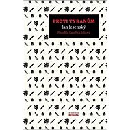 Proti tyranům - Jan Jesenský