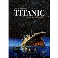 Titanic: Nikdo nechtěl uvěřit - Václav Králíček