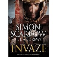 Invaze - Simon Scarrow; T. J. Andrews