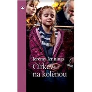 Církev na kolenou - Jeremy Jennings