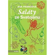 Saláty ze Svatojánu - Eva Francová