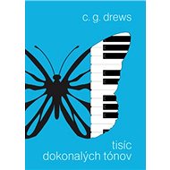 Tisíc dokonalých tónov - C.G. Drews