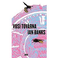 Vosí továrna - Iain Banks
