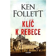 Klíč k Rebece - Ken Follett
