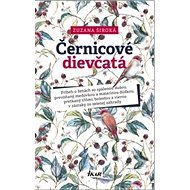 Černicové dievčatá - Zuzana Široká