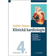 Klinická kardiologie - Jan Vojáček; Jiří Kettner