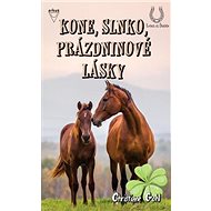 Kone, slnko, prázdninové lásky - Christiane Gohlová