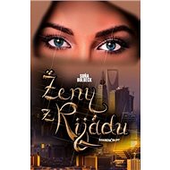 Ženy z Rijádu - Soňa Bulbeck
