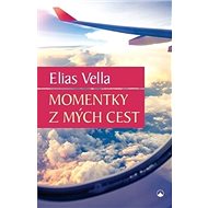 Momentky z mých cest - Elias Vella