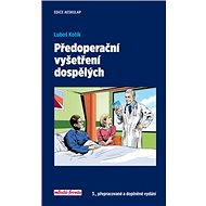 Předoperační vyšetření dospělých - Luboš Kotík