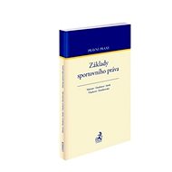 Základy sportovního práva - Martin Maisner; Petr Doubrava; Jiří Janák