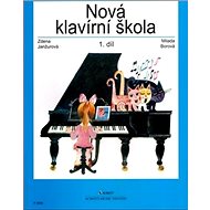 Nová klavírní škola 1.díl - Zdena Janžurová; Milada Borová