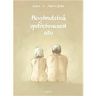 Nevyhnutelná opotřebovanost citů - Aimée de Jongh;  Zidrou; Ondřej Hrách