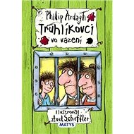 Truhlíkovci vo väzení - Philip Ardagh