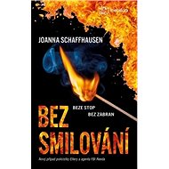Bez smilování - Joanna Schaffhausenová