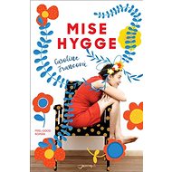 Mise Hygge - Caroline Francová
