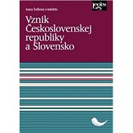 Vznik Československej republiky a Slovensko - Ivana Šošková