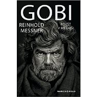 Gobi: Poušť v mé duši - Reinhold Messner
