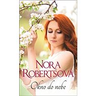 Okno do nebe - Nora Roberts