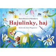 Hajulinky, haj - Mária Rázusová-Martáková; Alena Wagnerová