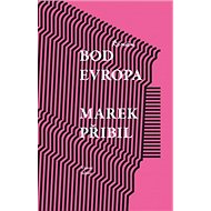 Bod Evropa - Marek Přibil