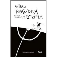 Futbal: Pravdivá história - Samuel Marec