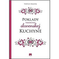 Poklady tradičnej slovenskej kuchyne - Vojtech Majling