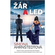 Žár a led - Simona Ahrnstedt