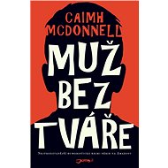 Muž bez tváře - Caimh McDonnell