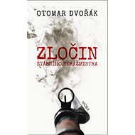 Zločin štábního strážmistra - Otomar Dvořák
