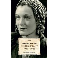 Deník z Prahy 1945–1946 - Margarete Schellová; Dušan Hübl