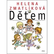 Dětem - Helena Zmatlíková