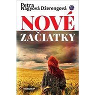 Nové začiatky - Petra Nagyová Džerengová