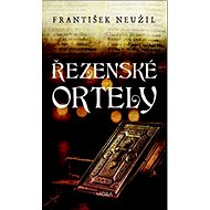 Řezenské ortely - František Neužil