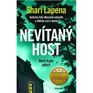 Nevítaný host: Není kam utéct - Shari Lapena