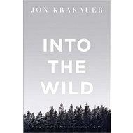 Into the Wild - Jon Krakauer