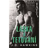Láska a tetování - J. D. Hawkins