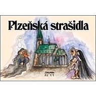 Plzeňská strašidla - Petr Flachs; Zdeněk Hůrka; Petr Mazný