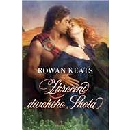 Zkrocení divokého Skota - Rowan Keats