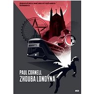 Zhouba Londýna - Paul Cornell