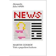 Tisk a populární kultura - Martin Conboy